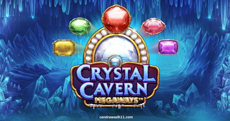 Cara Bermain Game Slot Online Crystal Caverns Megaways